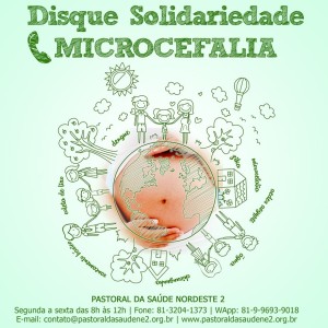 Disque Solidariedade. Microxcefalia