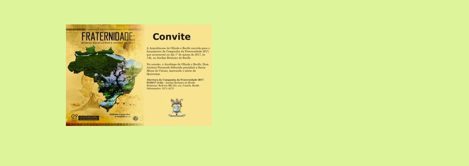 Campanha da Fraternidade 2017 será aberta pelo arcebispo na Quarta-feira de Cinzas