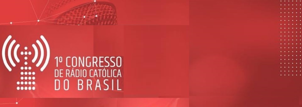 I Congresso de Rádio Católica do Brasil está com inscrições abertas