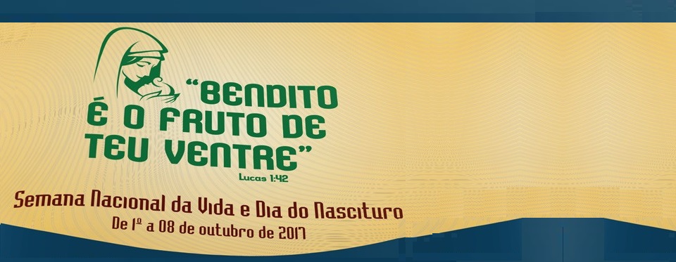 CNBB lança subsídio para Semana da Vida e Dia do Nascituro