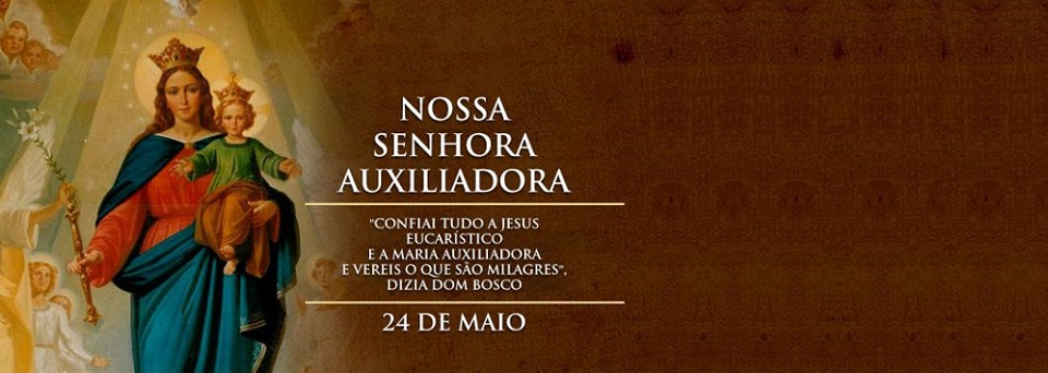Maria é lembrada hoje sob o título de Auxiliadora dos Cristãos