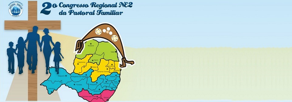 2° Congresso Regional NE2 da Pastoral Familiar acontecerá no Recife