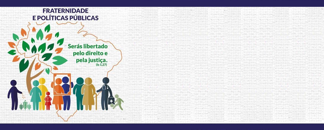 Arquidiocese convida para lançamento da Campanha da Fraternidade 2019 (06/03)