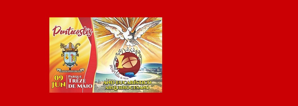 Arquidiocese convida para a Festa de Pentecostes