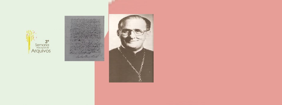Arquivo Dom Lamartine participa da 3ª Semana Nacional de Arquivos