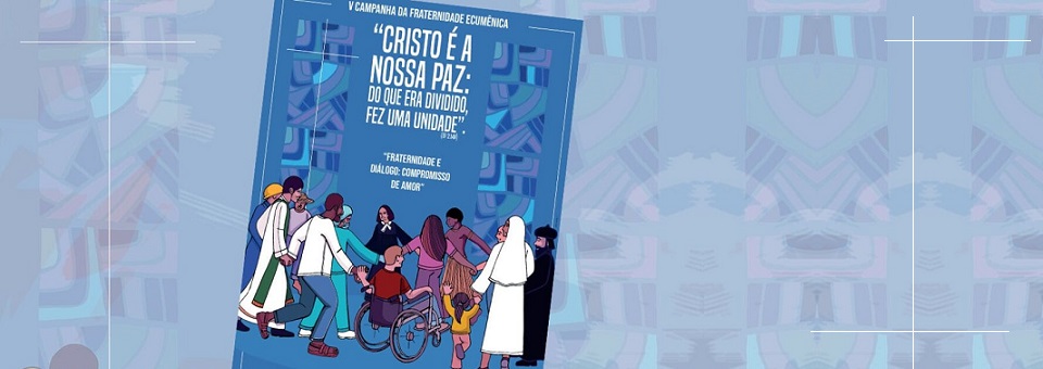 Escolhido o cartaz da Campanha da Fraternidade Ecumênica de 2021
