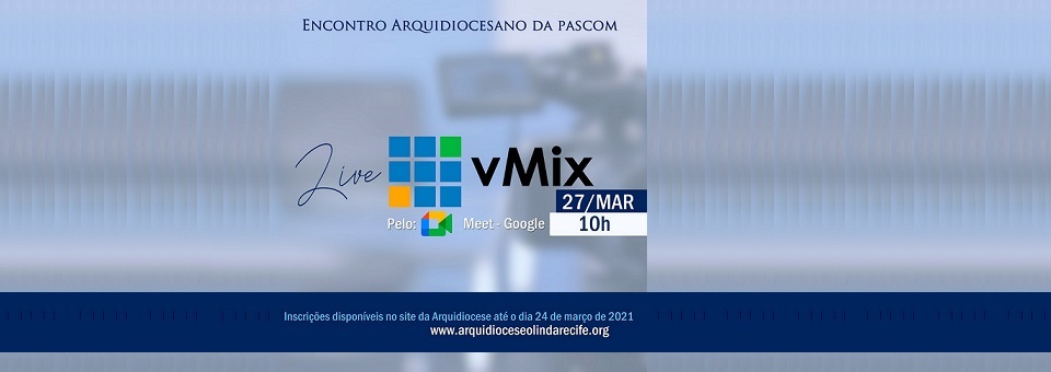 Pascom da Arquidiocese oferece formação sobre o software vMix