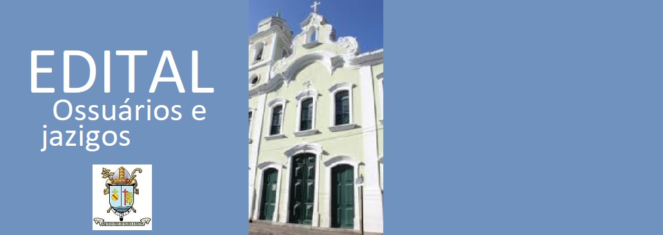 Igreja do Rosário da Boa Vista: convocação para cessionários de ossuários e jazigos