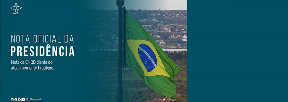 Nota da CNBB diante do atual momento brasileiro