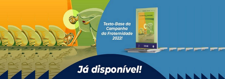 CNBB lança o Texto Base da Campanha da Fraternidade 2022 cujo tema é “Educação”