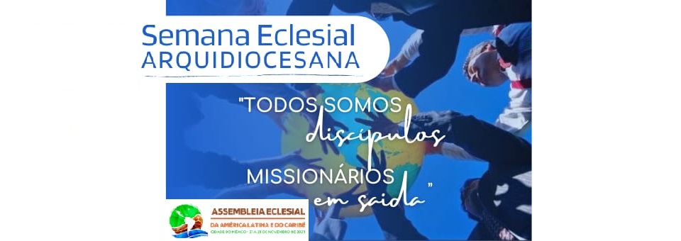 Começa a Semana Eclesial da Arquidiocese de Olinda e Recife