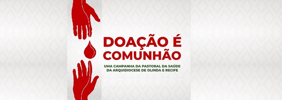 Pastoral da Saúde inicia campanha de doação de sangue na Arquidiocese