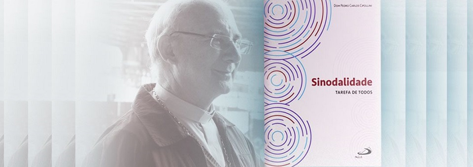 Dom Pedro Cipollini lança o livro “Sinodalidade: Tarefa de Todos”