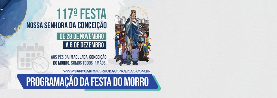 Santuário Nossa Senhora da Conceição divulga programação da Festa do Morro