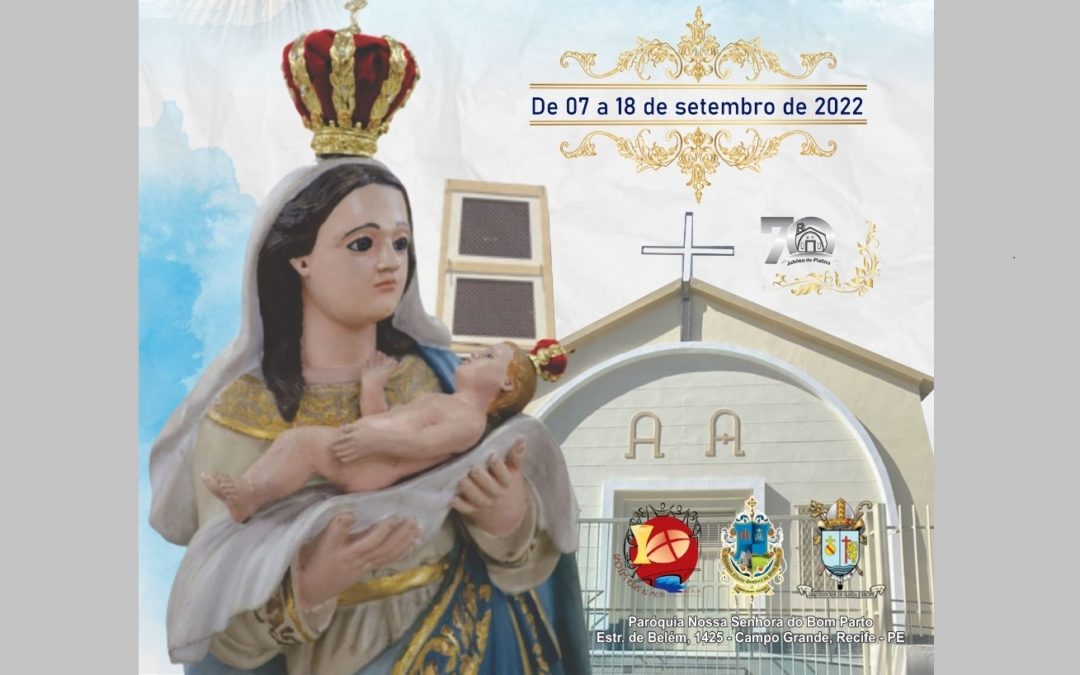 Paróquia Nossa Senhora do Bom Parto celebra padroeira de 7 a 18 de setembro