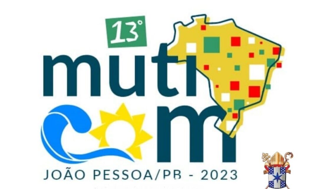 13º Mutirão Brasileiro de Comunicações acolhe comunicadores eclesiais de todo Brasil de 13 a 16 de julho, em João Pessoa (PB)