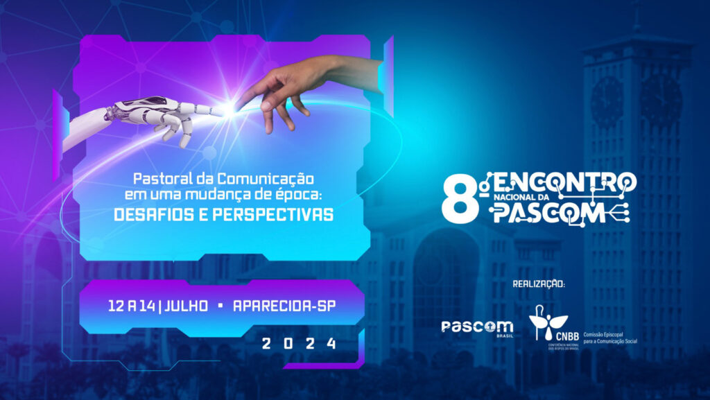 Abertas as inscrições para o Encontro Nacional da Pascom que acontece em Aparecida(SP) em julho