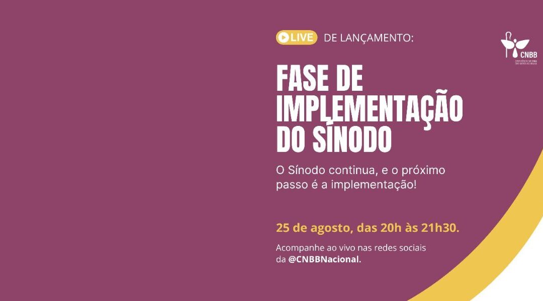 CNBB lança oficialmente a fase de implementação do Sínodo, que se estenderá até 2028, em live especial