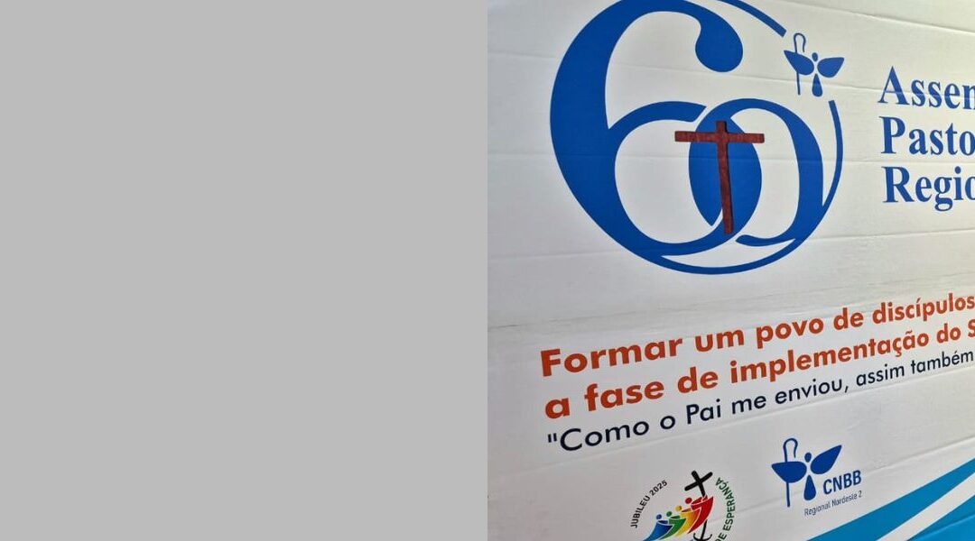 CNBB Nordeste 2 realiza a 60º Assembleia Pastoral Regional