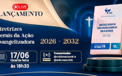 CNBB lança Novas Diretrizes Gerais da ação evangelizadora da Igreja no Brasil para o período de 2026-2032
